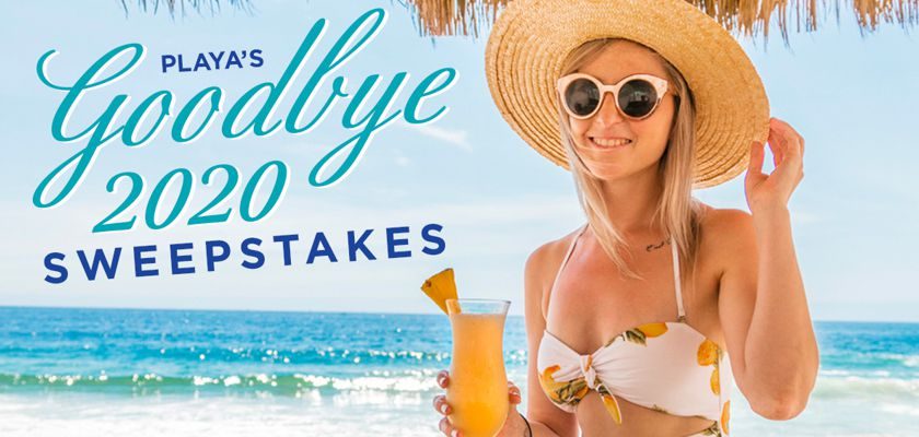Playa Resorts Goodbye 2020 Sweepstakes