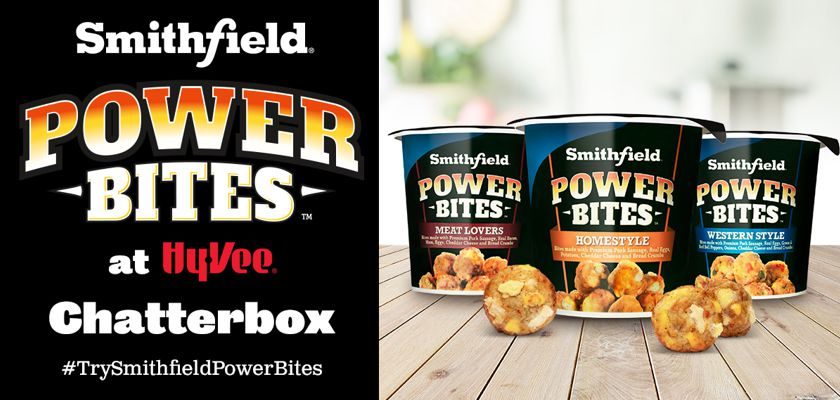 Free Smithfield Power Bites at Hy-Vee Chatterbox​ Kit